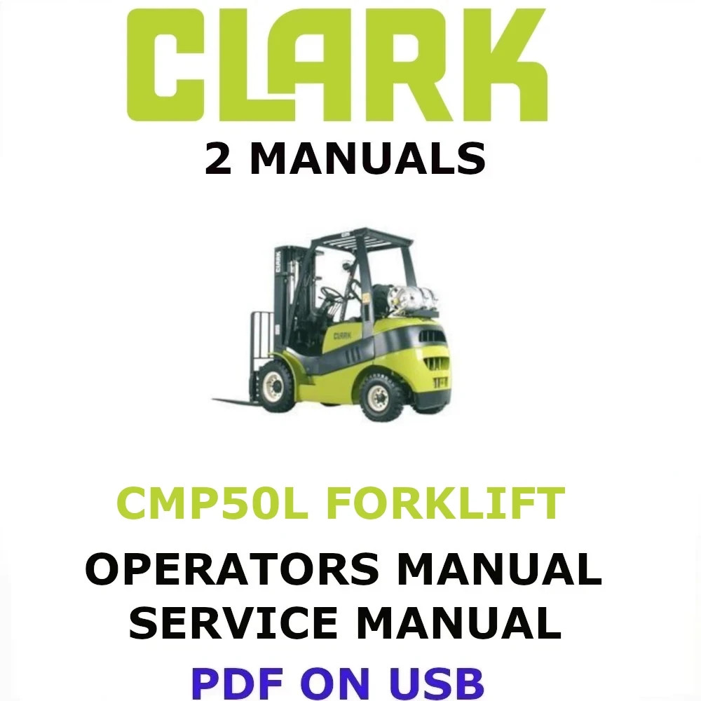 CLARK CMP50L FORKLIFT OPERATORS SERVICE REPAIR SHOP MANUAL PDF ON USB