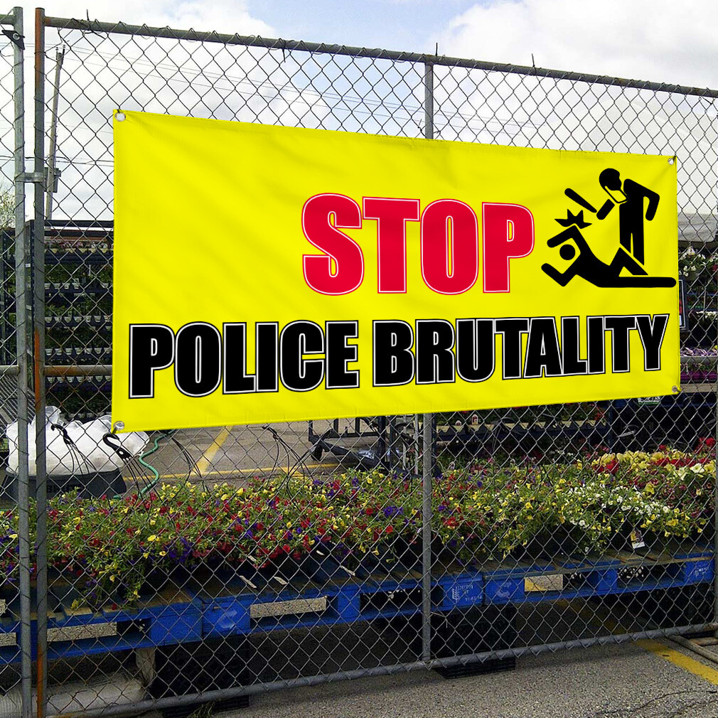 Vinyl Banner Multiple Sizes Stop Police Brutality Advertising Printing Lifestyle