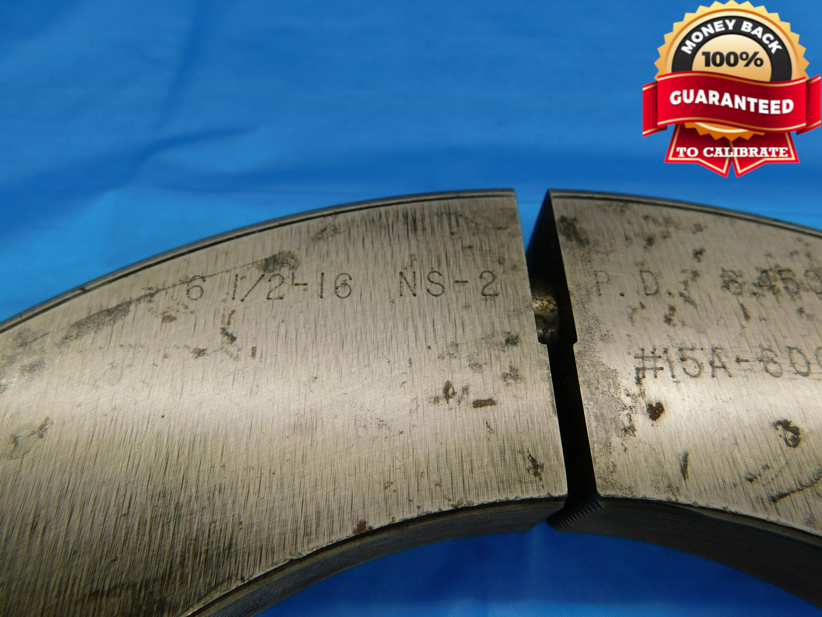 6 1/2 16 NS 2 THREAD RING GAGE 6.5 6.50 6.500 6.5000 NO GO ONLY P.D. = 6.4504