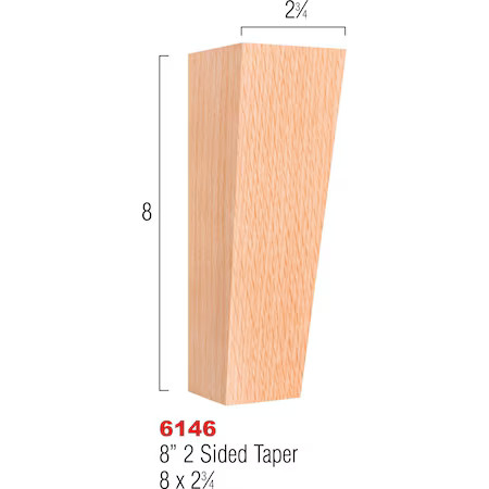 OSBORNE WOOD PRODUCTS 6146A 8 x 2 3/4 Two Sided Taper Leg in Alder