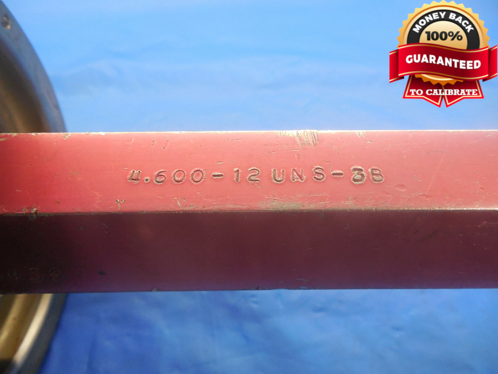 4.600 12 UNS 3B THREAD PLUG GAGE 4.6 GO ONLY P.D. = 4.5459 NS-3B INSPECTION