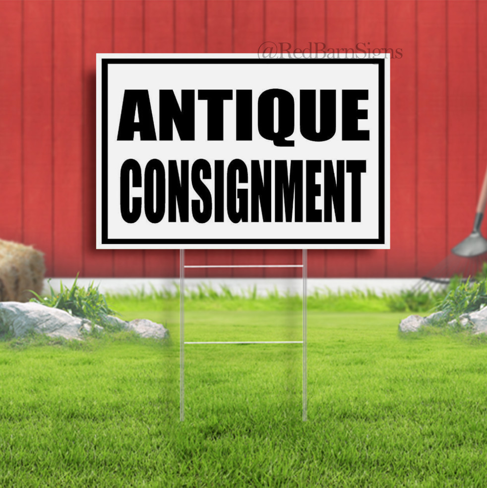 ANTIQUE CONSIGNMENT Indoor Outdoor Yard Sign with metal stakes
