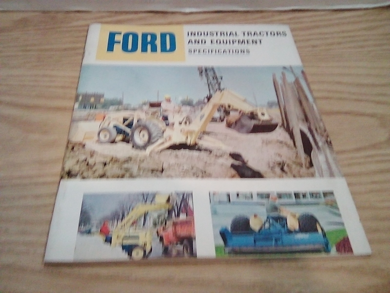 Ford Industrial Tractors and Equipment Specifications 58 Page Tractor Brochure.