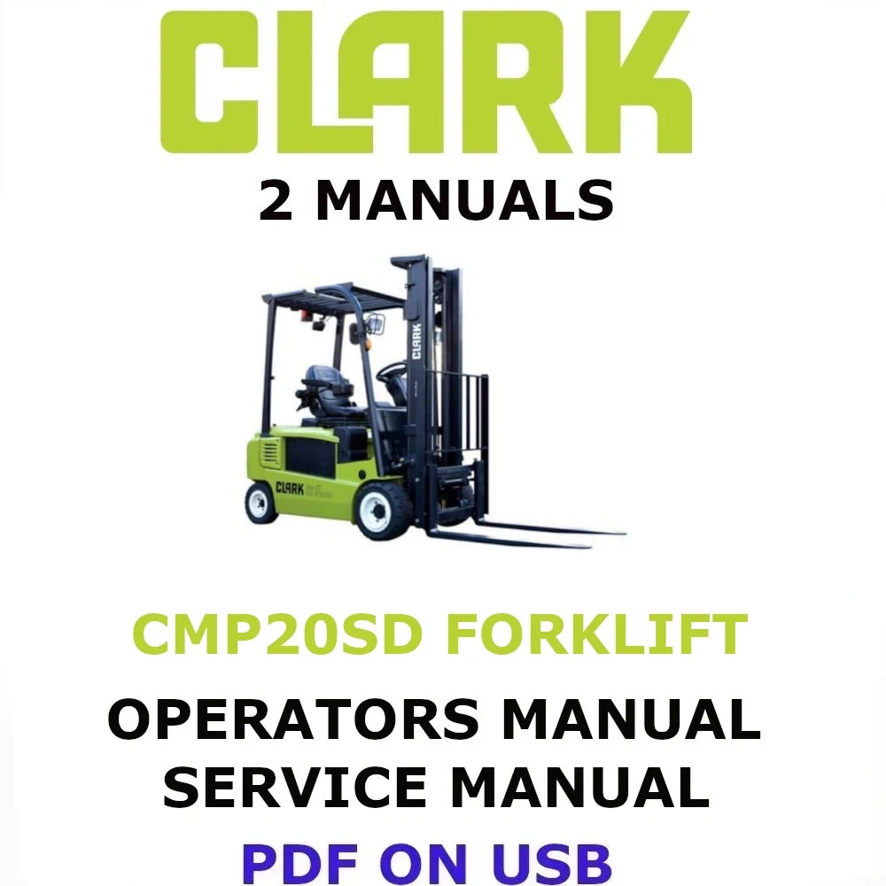 CLARK CMP20SD FORKLIFT OPERATORS SERVICE REPAIR SHOP MANUAL PDF ON USB