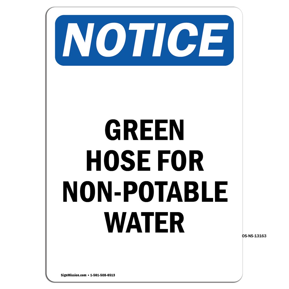 Green Hose For Non-Potable Water OSHA Notice Sign Metal Plastic Decal