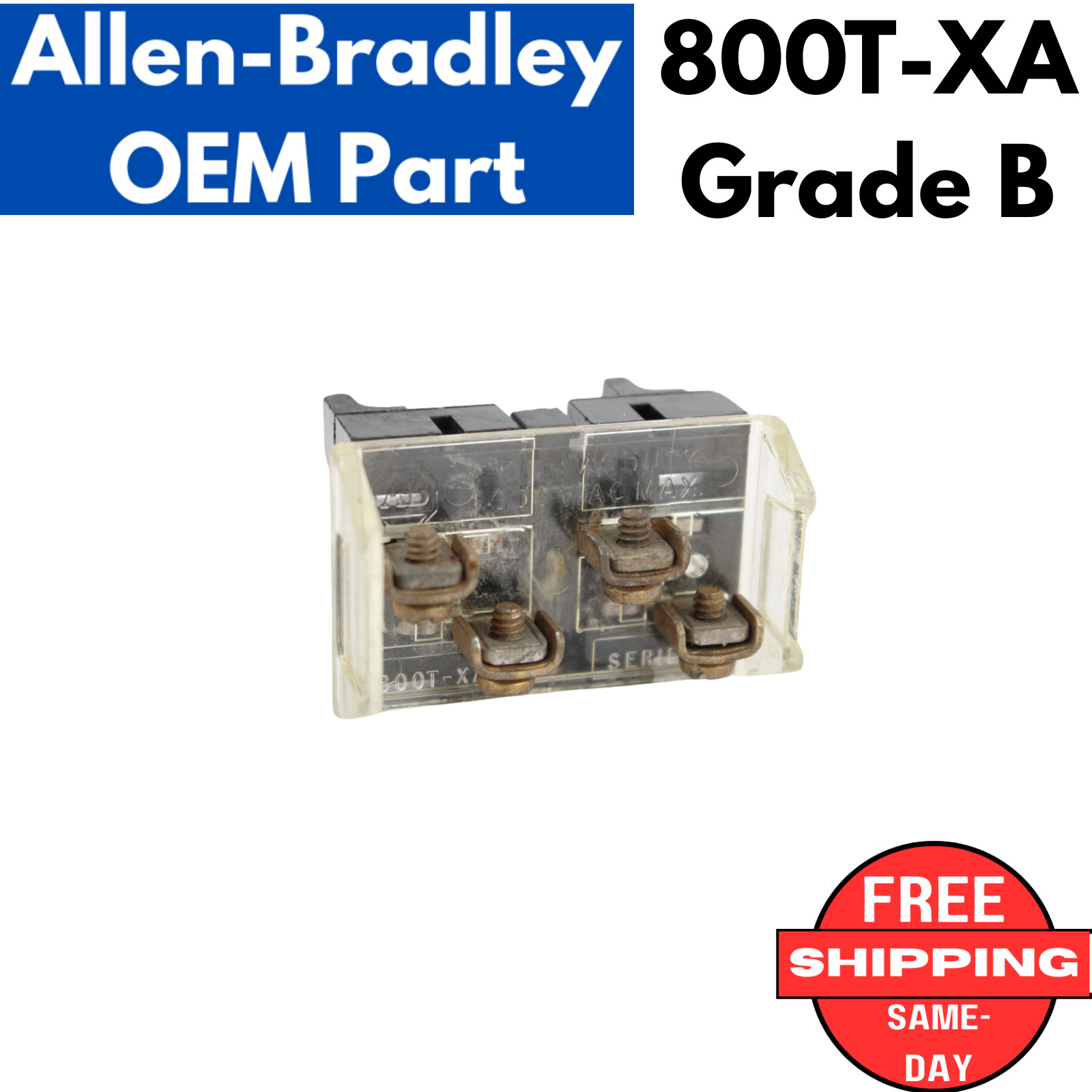 ALLEN BRADLEY 800T-XA Contact Block TESTED DPST 800TXA contacts A-B 30mm Grade B