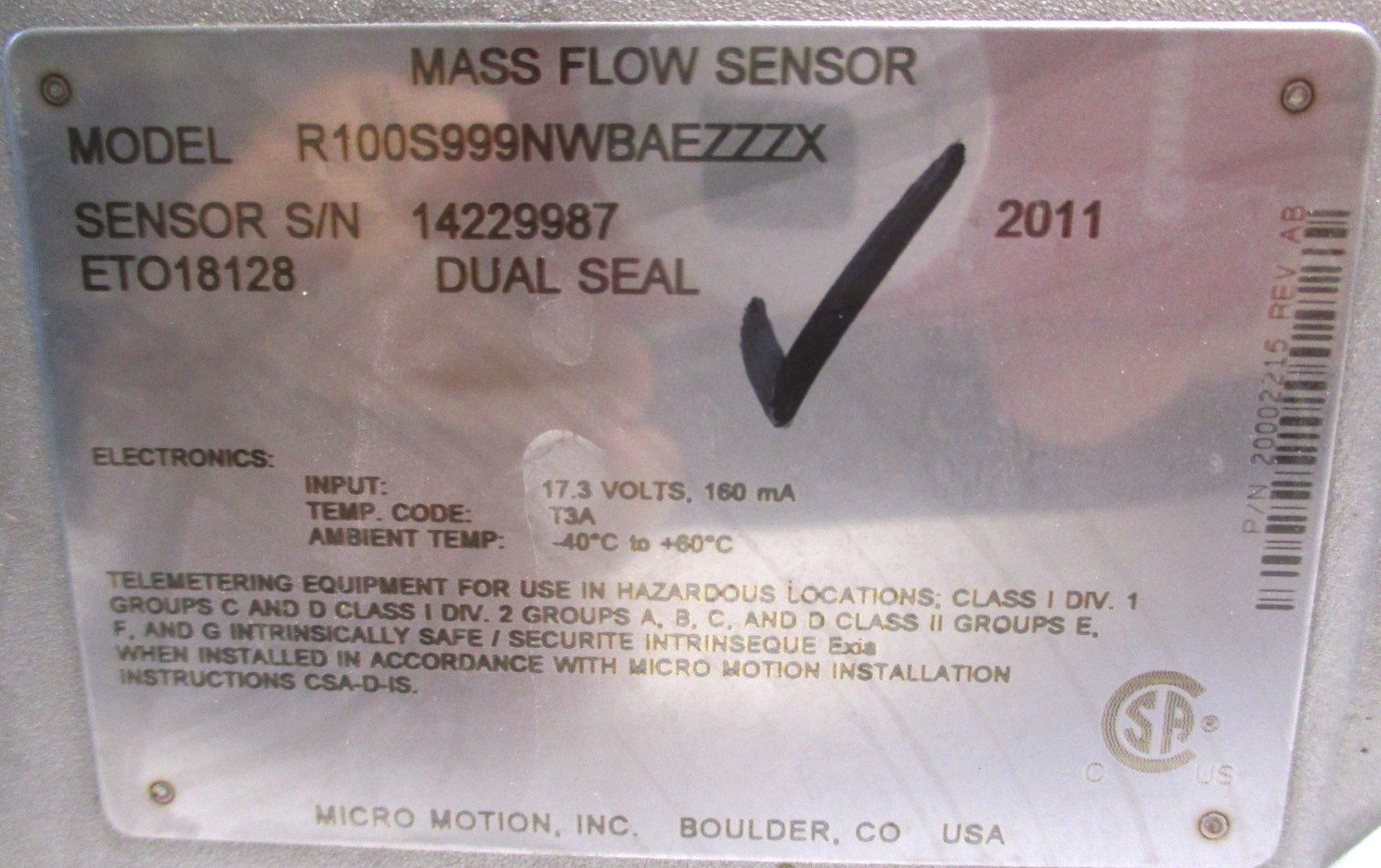 MICRO MOTION, R100S999NWBAEZZZX, 1″ 1450-PSI, w/ 700 PROCESSOR , CLEAN – USED
