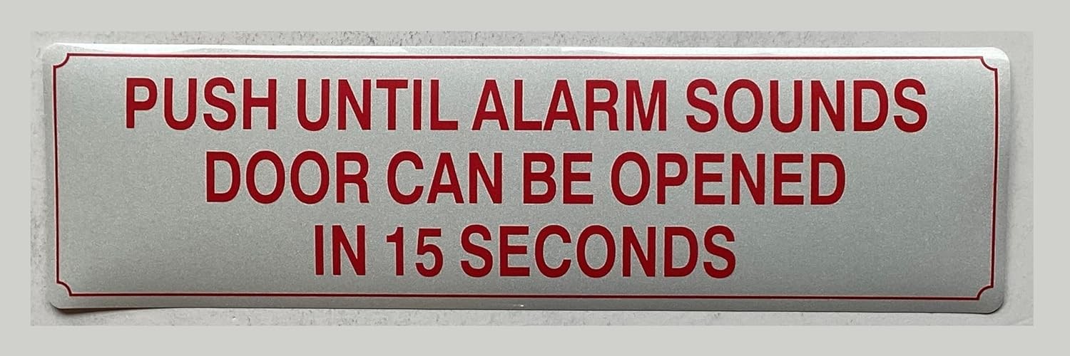 2 PACK- PUSH UNTIL ALARM SOUNDS DOOR CAN BE OPENED IN 15 SECONDS …5X18 INCH)-S