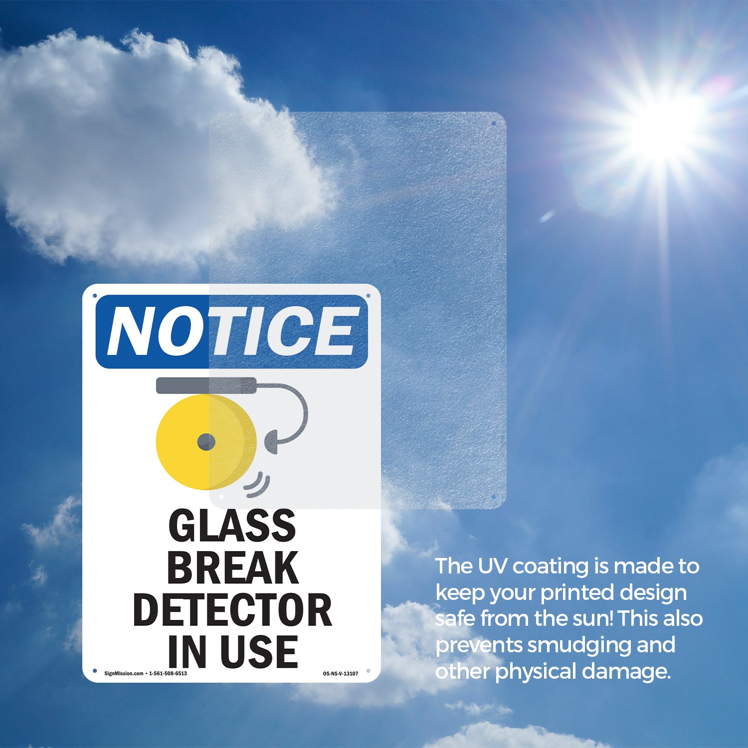 Glass Break Detector In Use OSHA Notice Sign Metal, Plastic, Decal 5 or 10 Pack