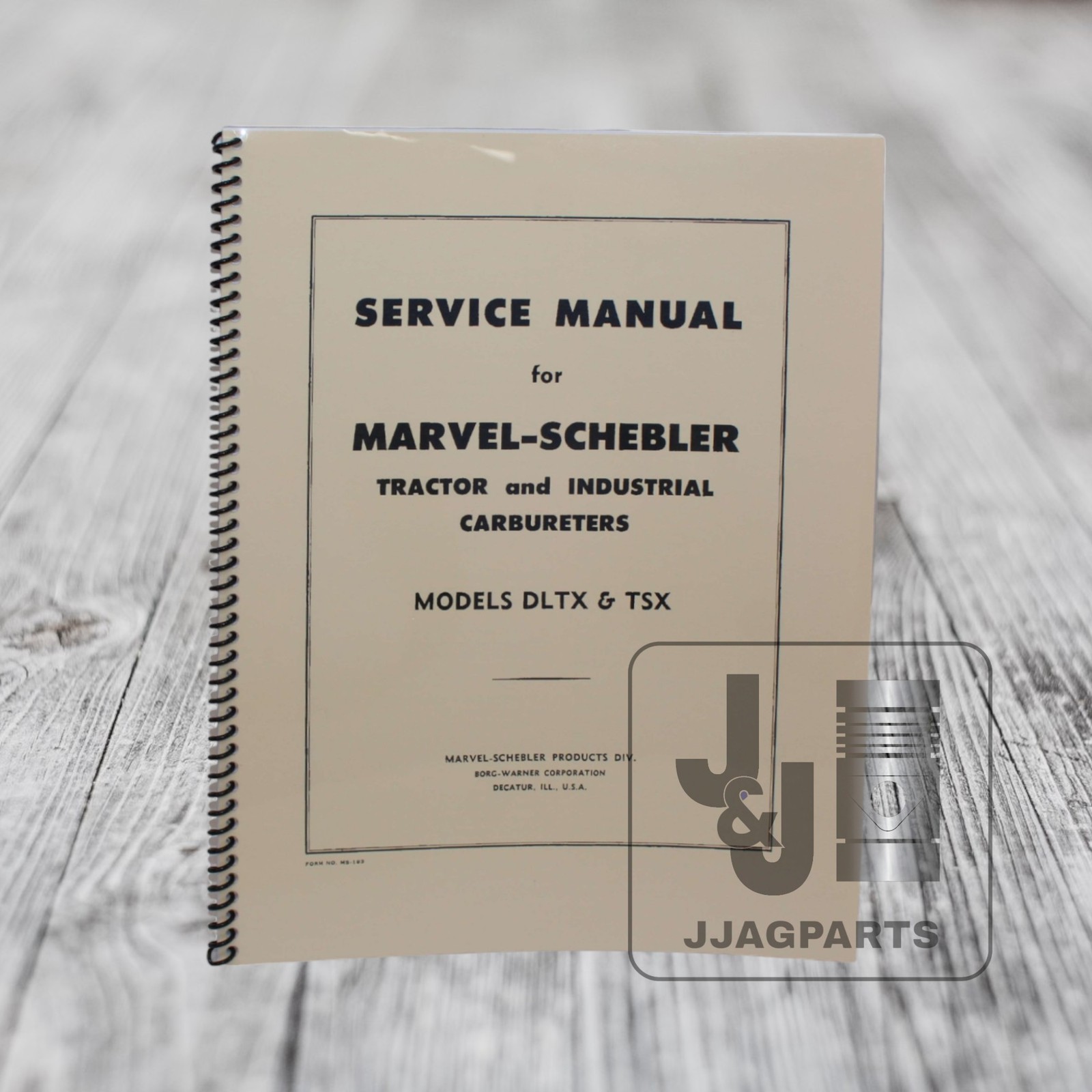 Marvel Schebler TSX & DLTX Carburetor Service Manual fits John Deere Tractor
