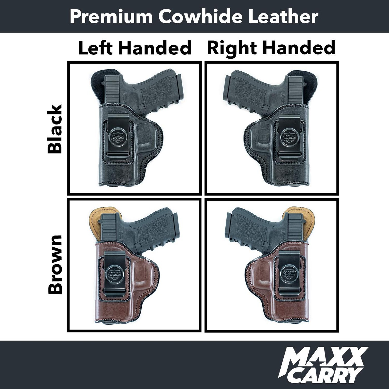 Maxx Carry Inside The Waistband Leather Holster Fits Glock 19. IWB Holster.