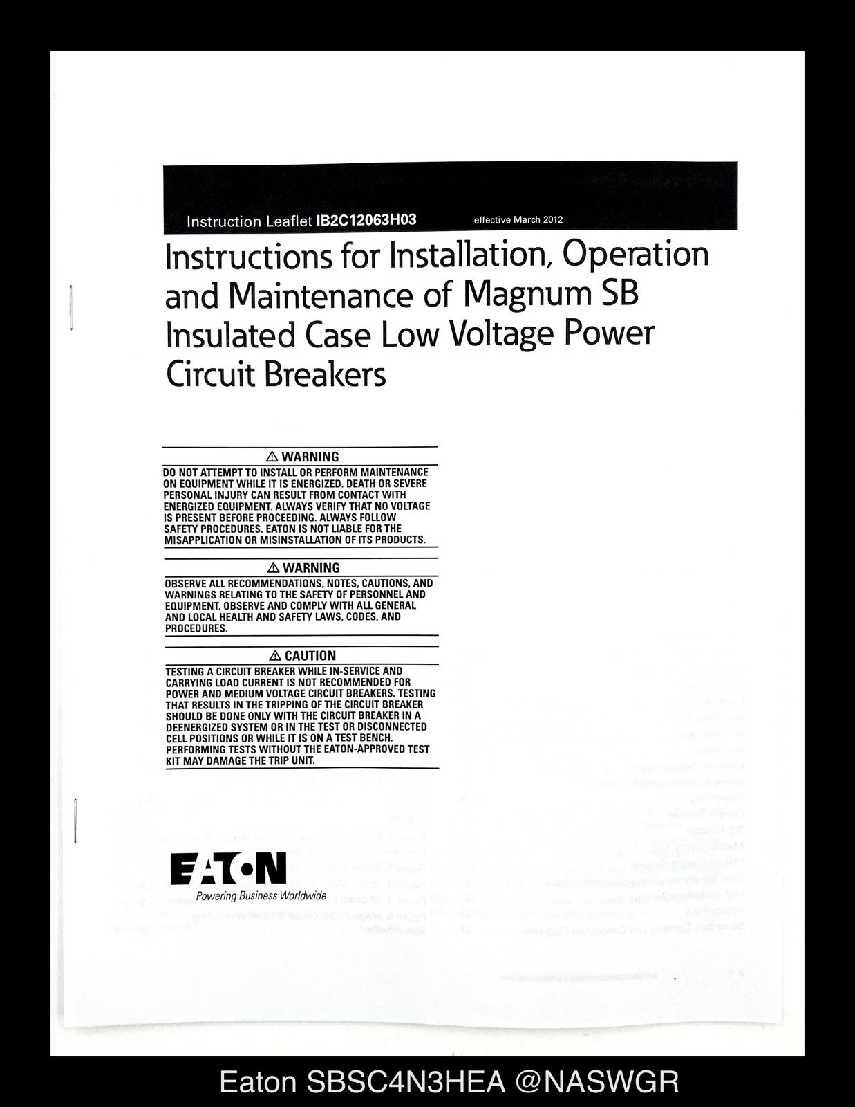 Eaton Magnum SB SBSC4N3HEA Circuit Breaker MO/BI – 4000A – Tested/1Yr Warranty