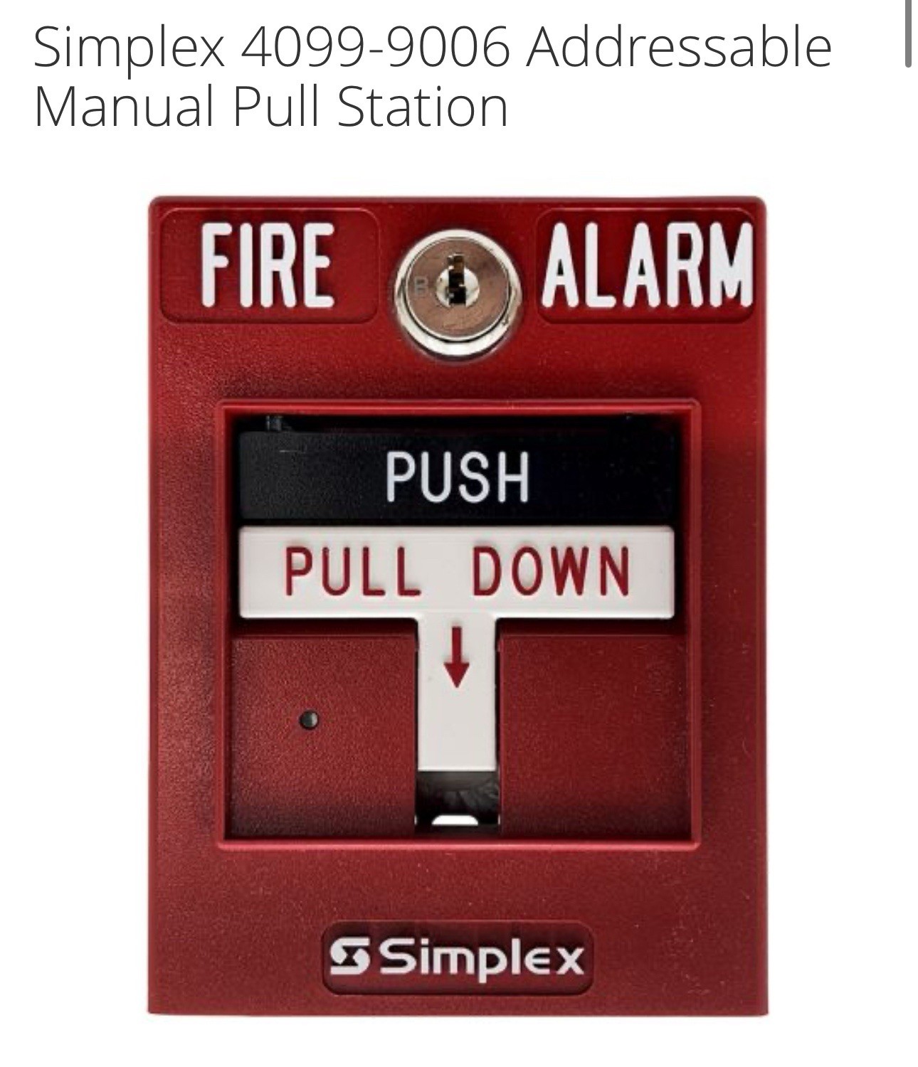 Simplex 4099-9006 Addressable Manual Pull Station Fire Alarm
