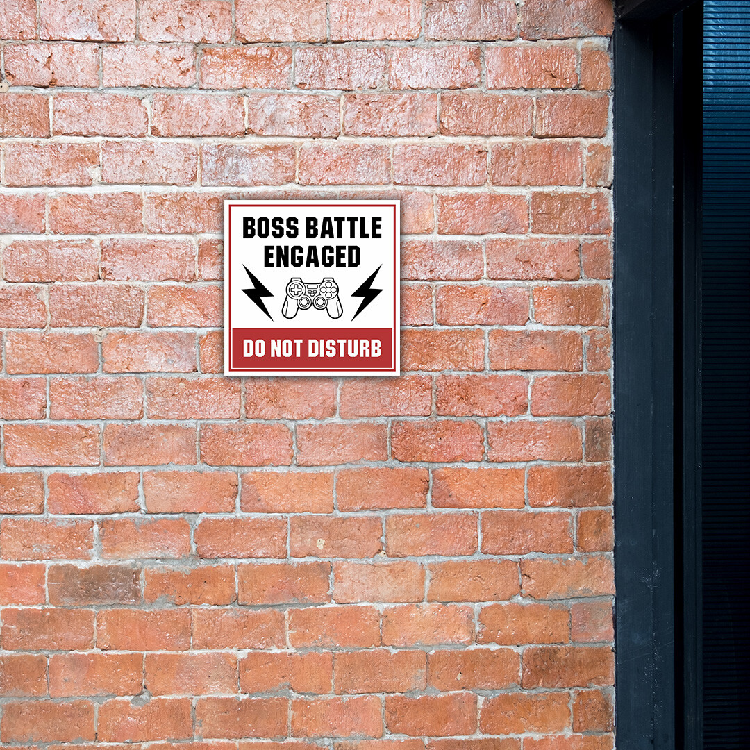 Square Plus Boss Battle Engaged – Do Not Disturb Wall or Door Sign