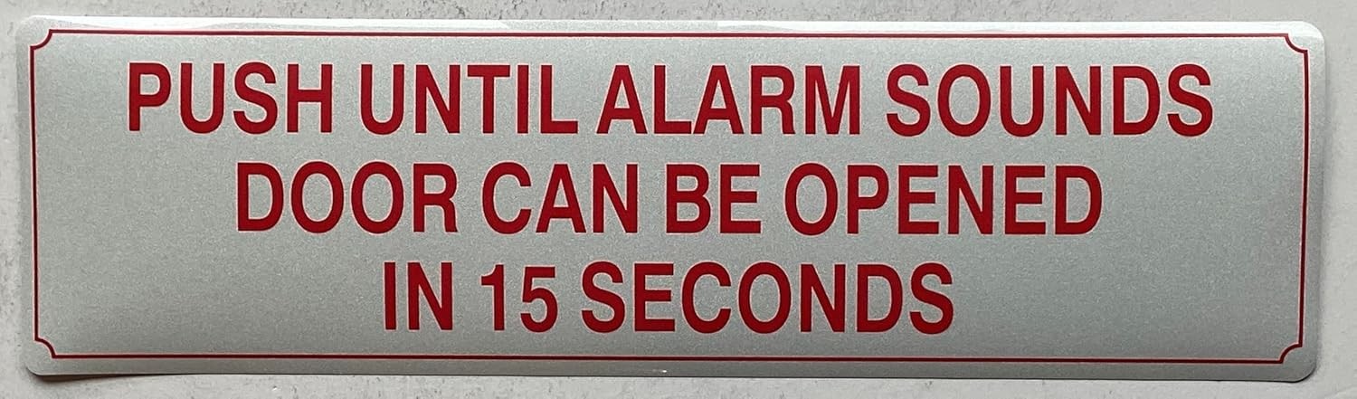 2 PACK- PUSH UNTIL ALARM SOUNDS DOOR CAN BE OPENED IN 15 SECONDS …5X18 INCH)-S