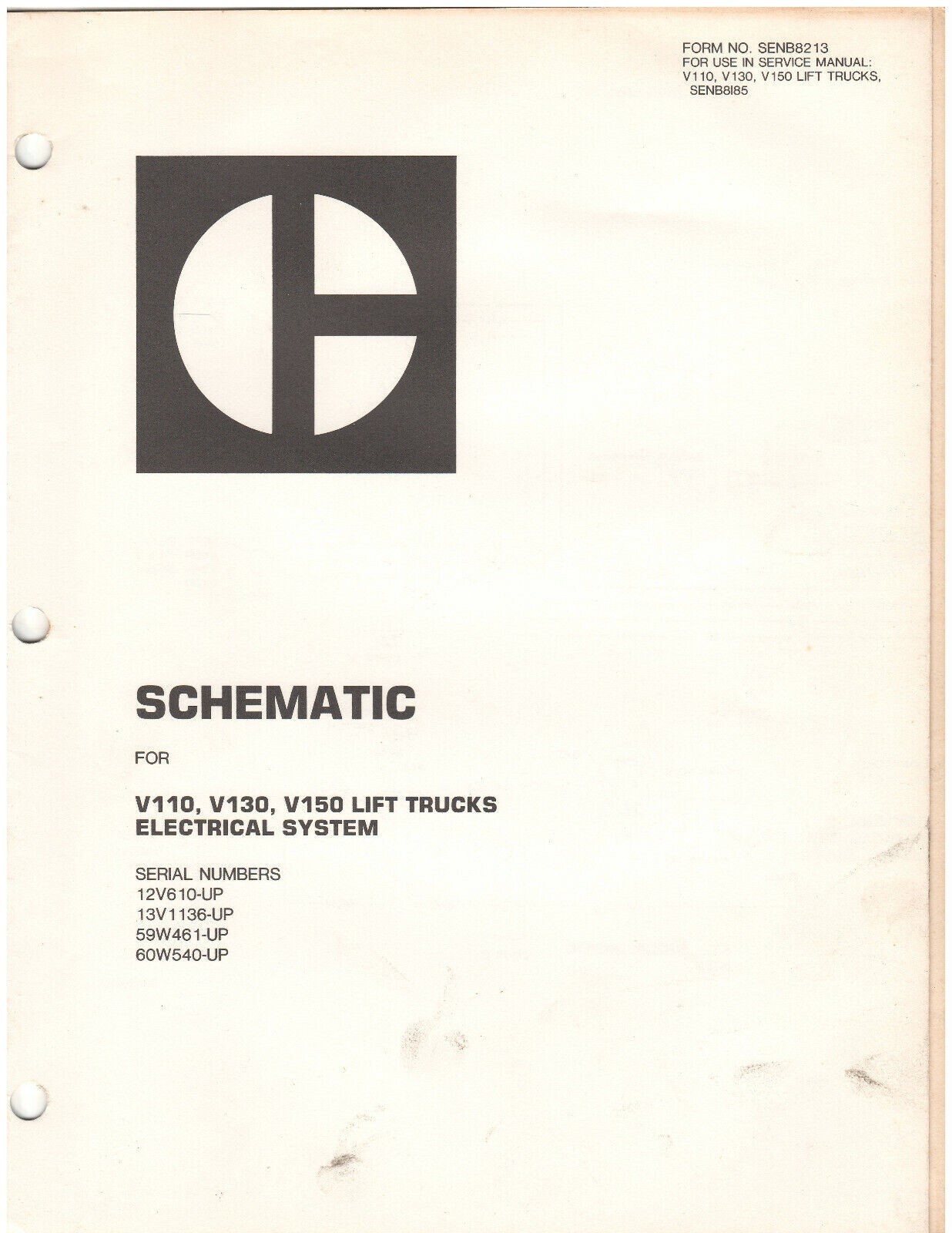 Cat V110, V130, V150 Electrical System Schematic Manual (SENB8213) {P3044}