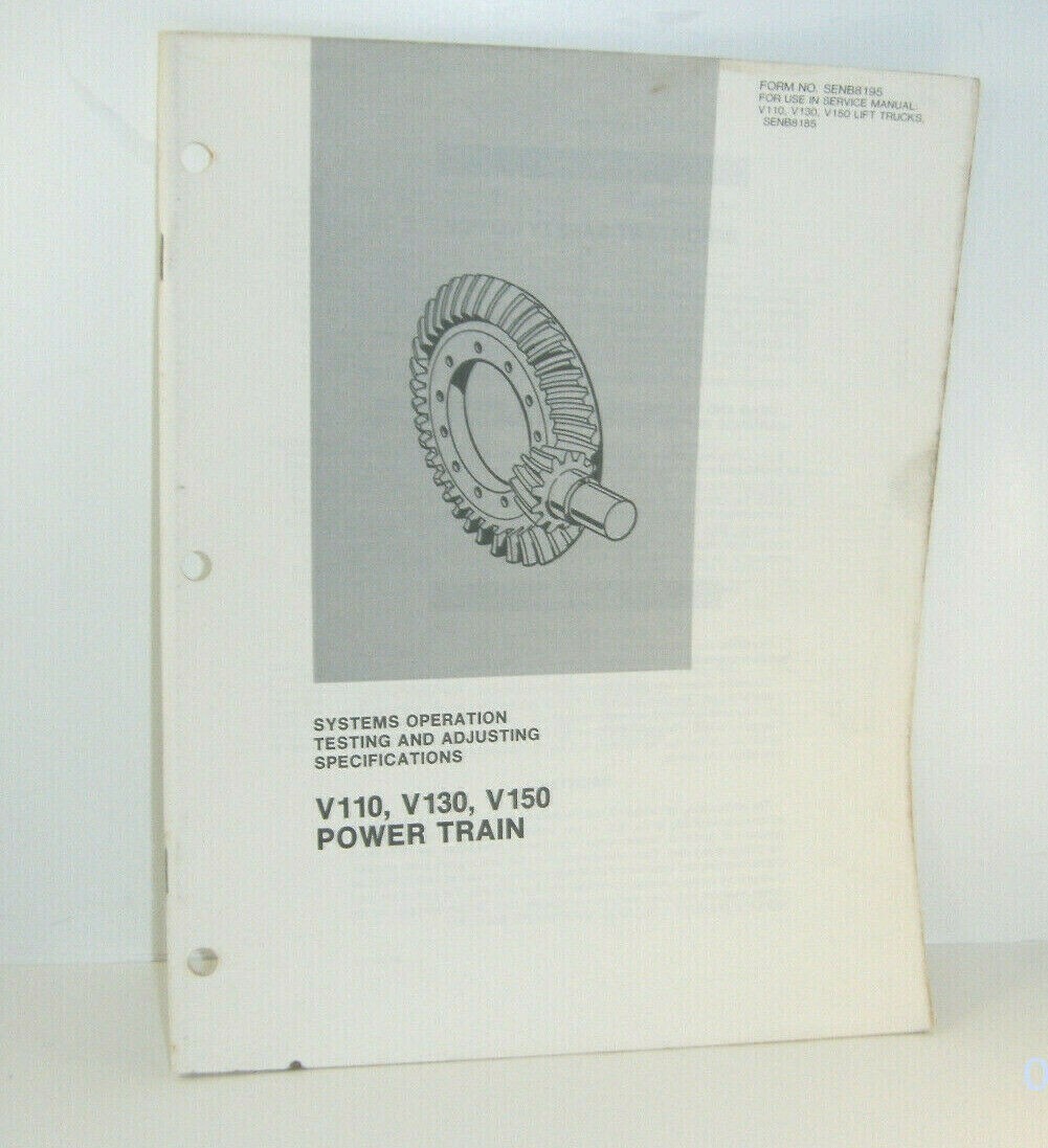 Cat V110 V130 V150 Power Train Test & Adjust Specs Manual (SENB8195) {P8463}