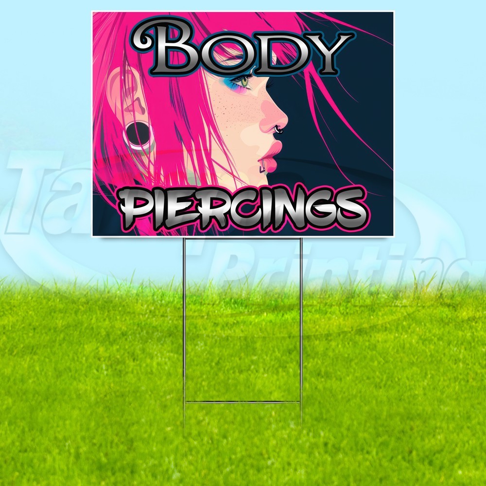 BODY PIERCINGS 18×24 Yard Sign Tattoo Plastic Corrugated WITH STAKE USA YS08085