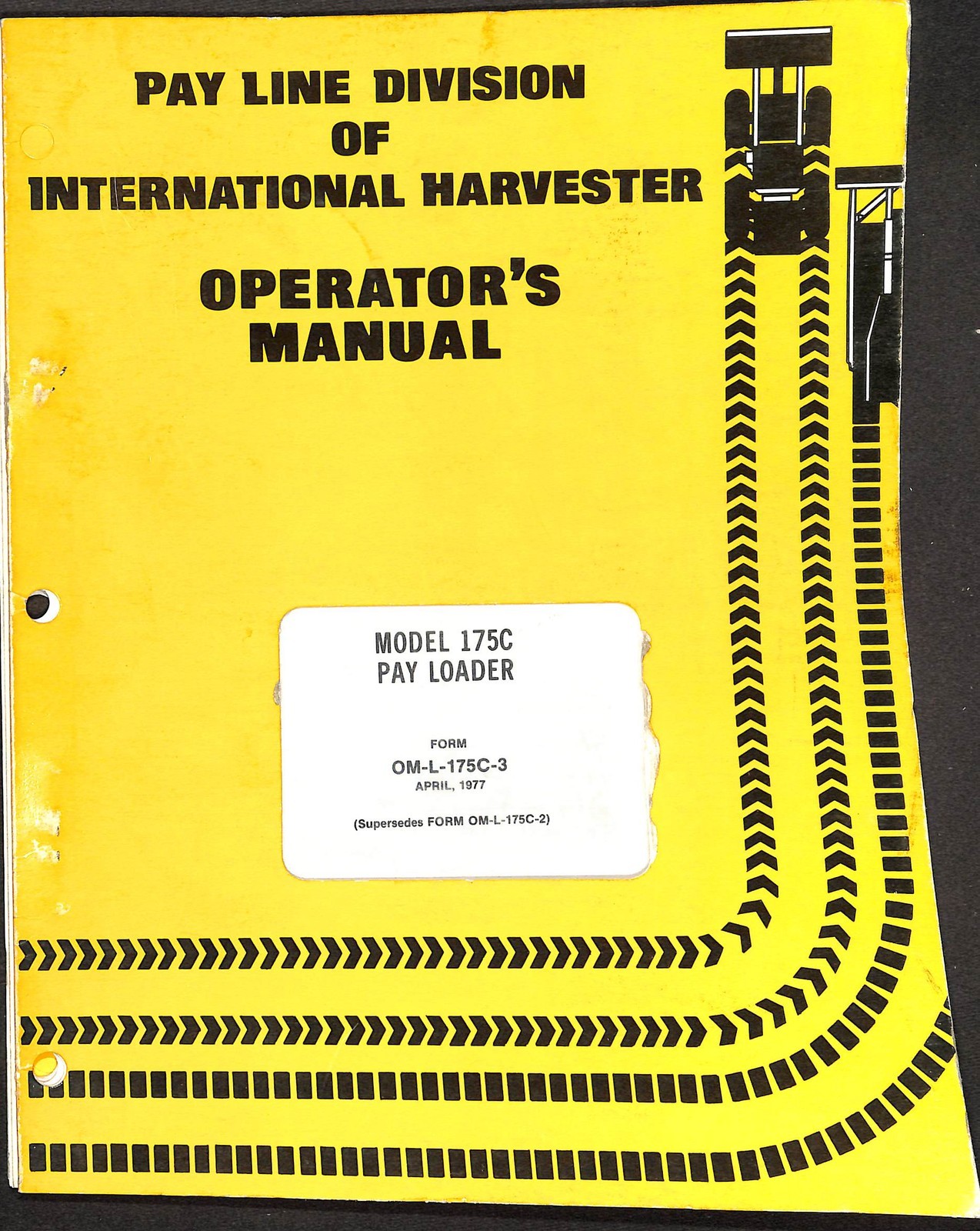 International Harvester 175C Pay Loader Operator’s Manual OM-L-175C-3 1977