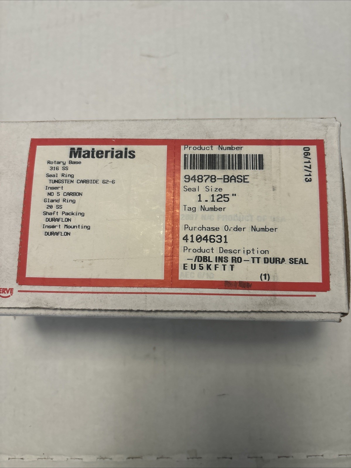 FLOWSERVE 94878-BASE 316SS TT DURA SEAL 1.125” New Open Box