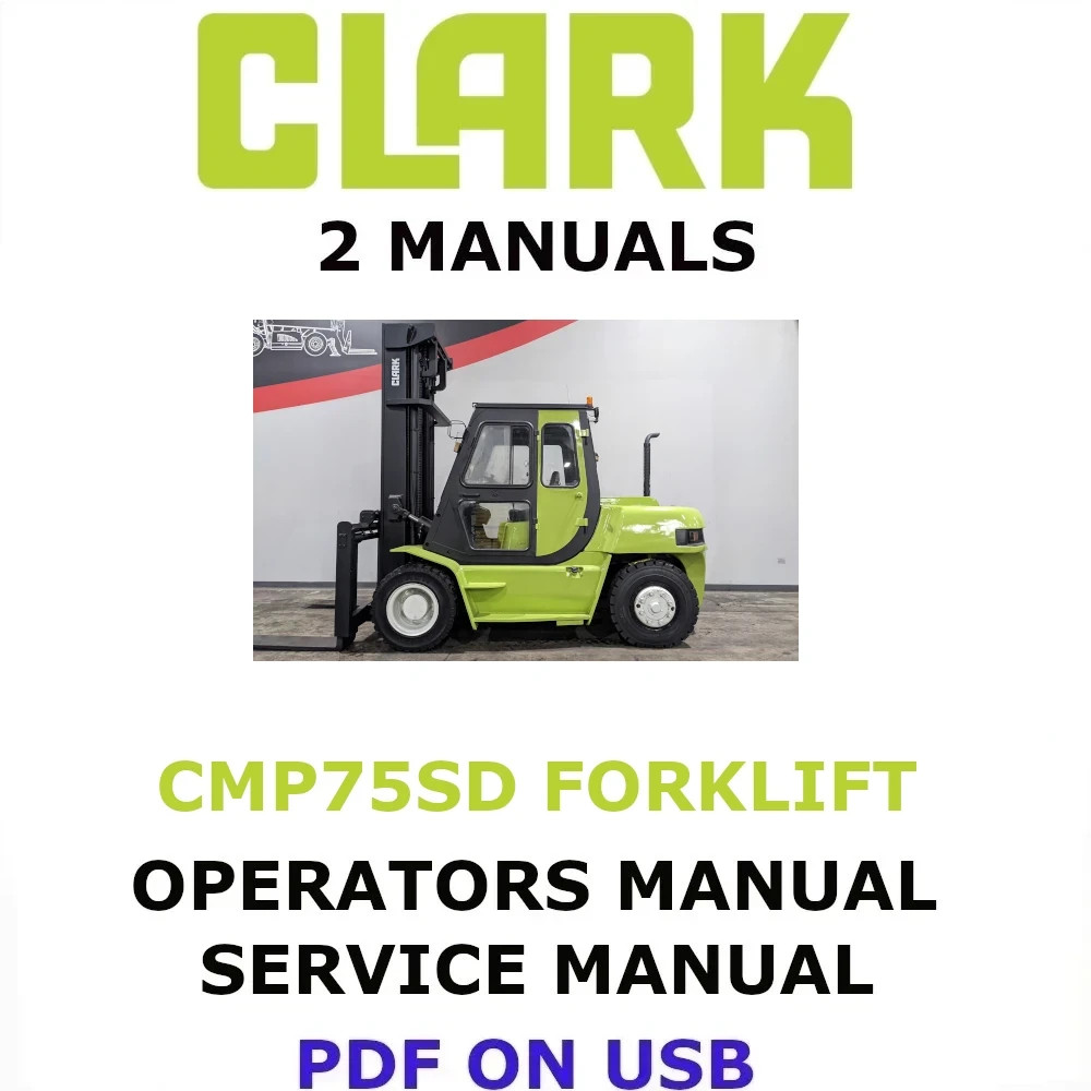 CLARK CMP75SD FORKLIFT OPERATORS SERVICE REPAIR SHOP MANUAL PDF ON USB
