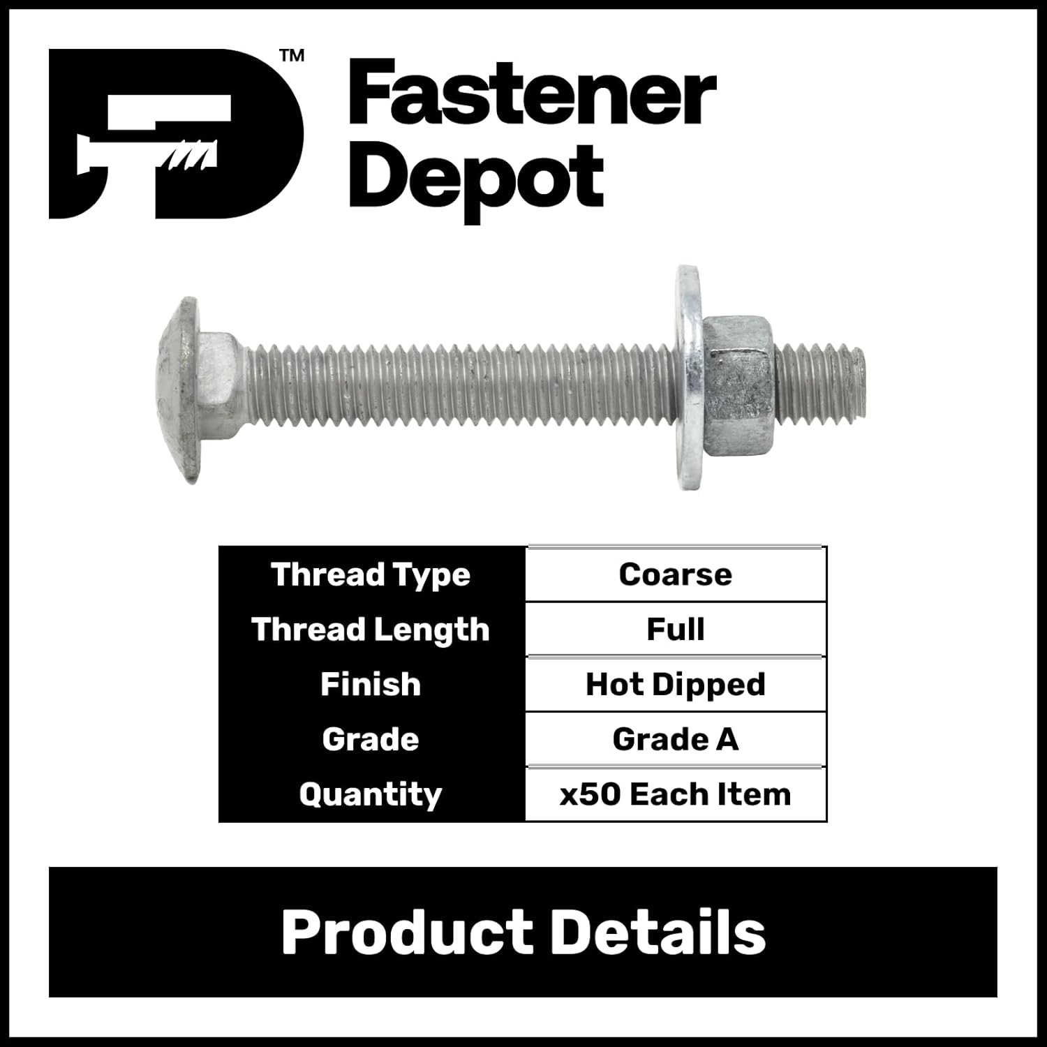 5/16”-18 x 4-1/2” Hot Dipped Galvanized Carriage Bolt Kit w/ Nuts & Washers—50x