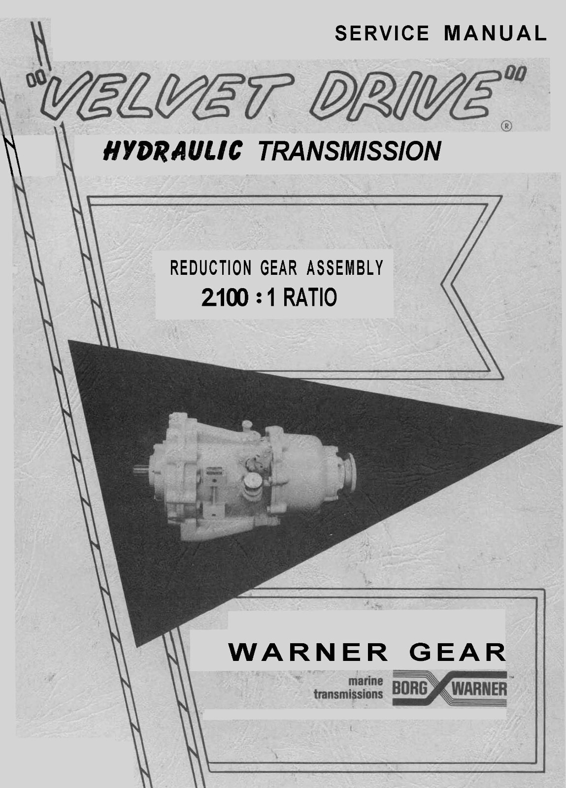 2.100-1 Hydraulic Transmission Service Manual Borgwarner Velvet Drive 2.100-1