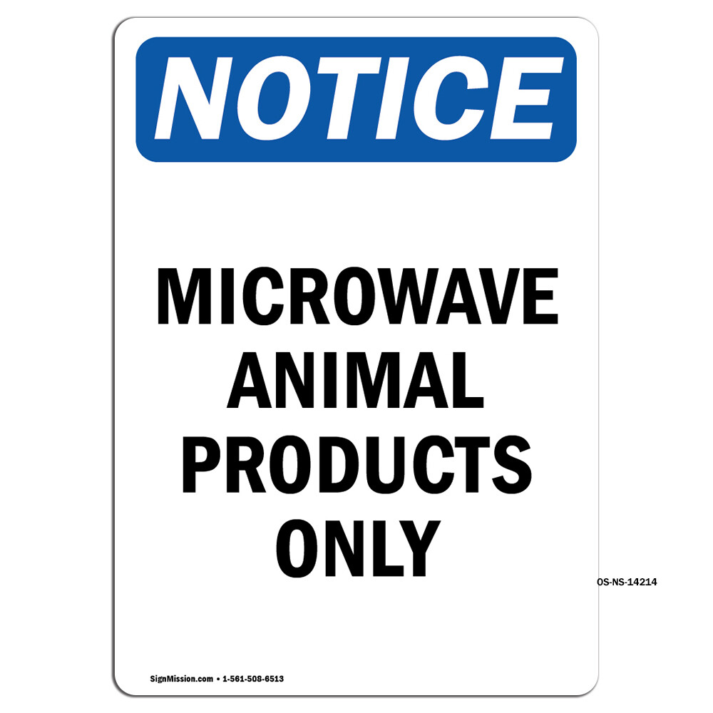 Microwave Animal Products Only OSHA Notice Sign Metal Plastic Decal