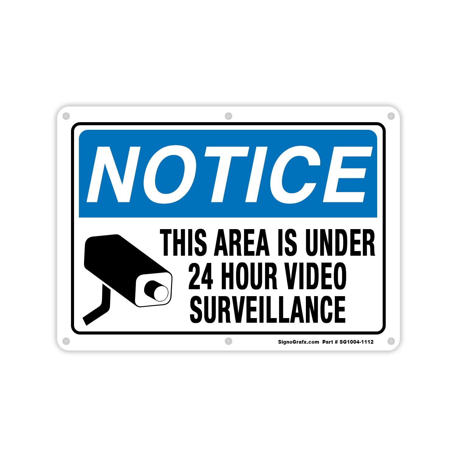 SIGNOGRAFX Private Property Under 24 Hours Video Surveillance 10×14 inches Sign