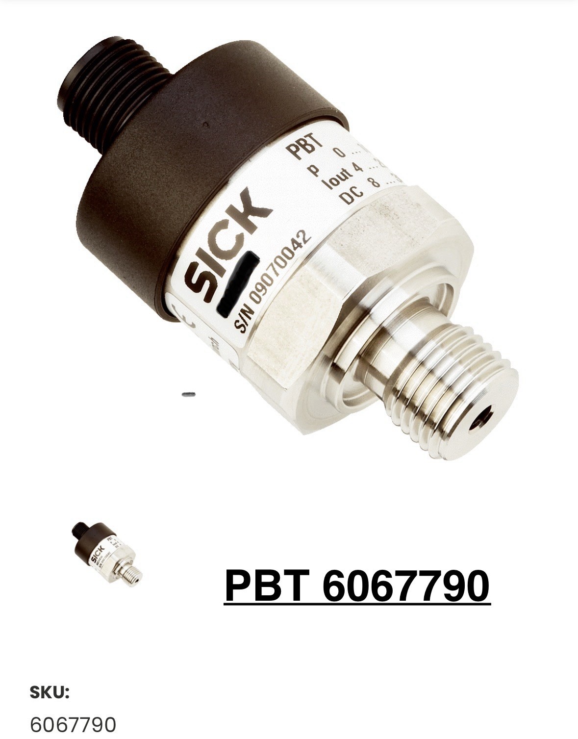 Sick PBT 6067790 Sensor – 1 – 1.5 bar, 4-20 mA 8… 30 V =-= / 25 mA M12 Connectio