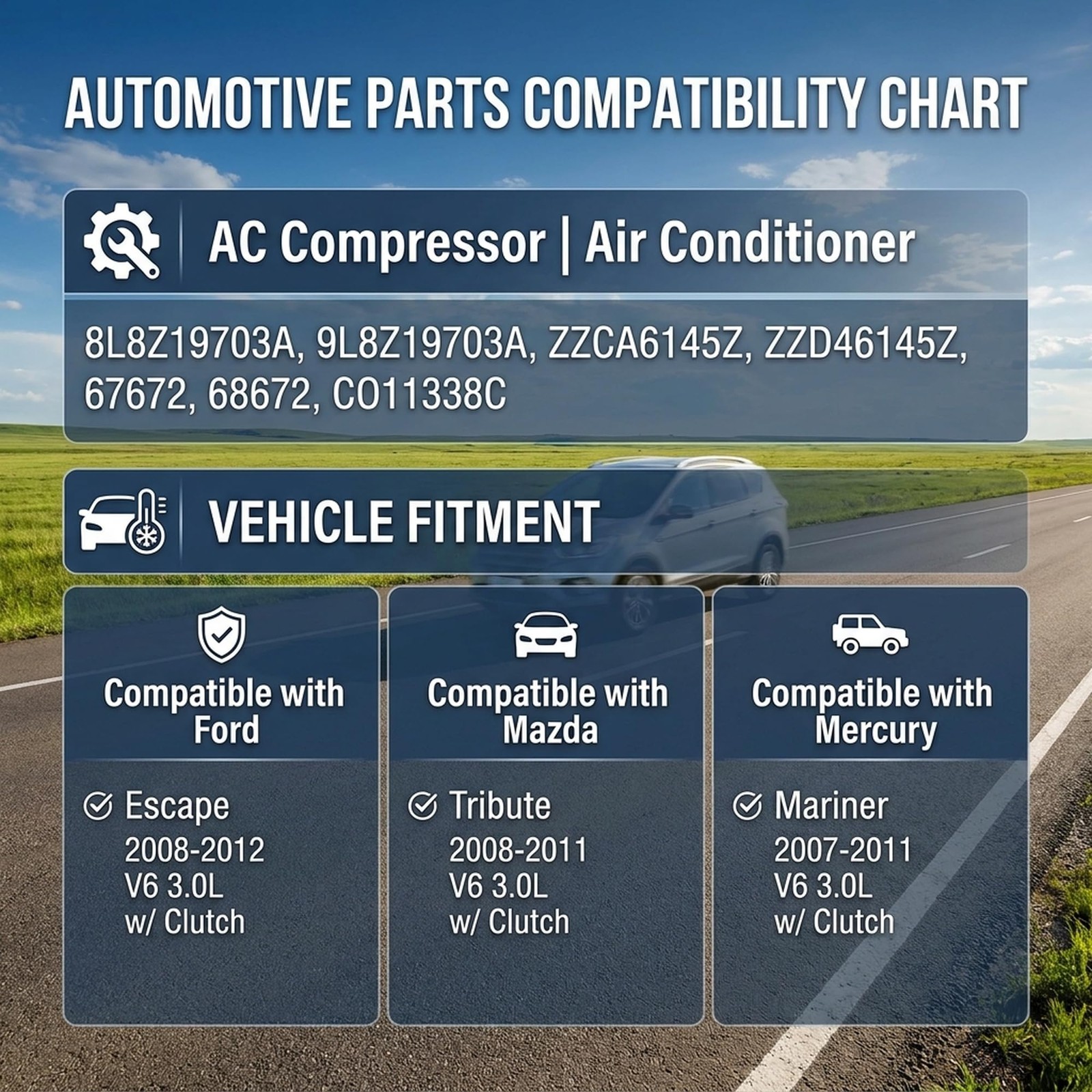A/C Compressor 08-12 Escape 08-11 Tribute 07-11 Mariner 3.0L V6 9L8Z19703A