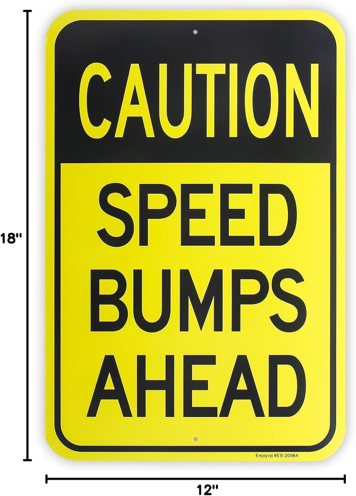 Speed Bumps Ahead Sign, Aluminum Reflective Weatherproof 18×12 Inch, Rust Free