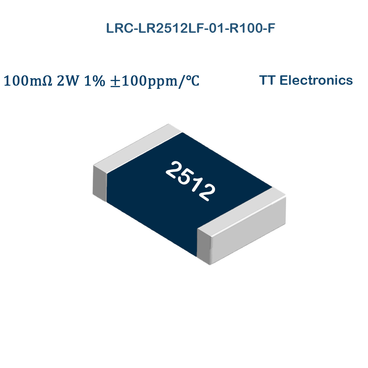 10X LRC-LR2512LF-01-R100-F TT Elec. SMD Current Sense Resistor 0.1Ohm 1% 2W 2512