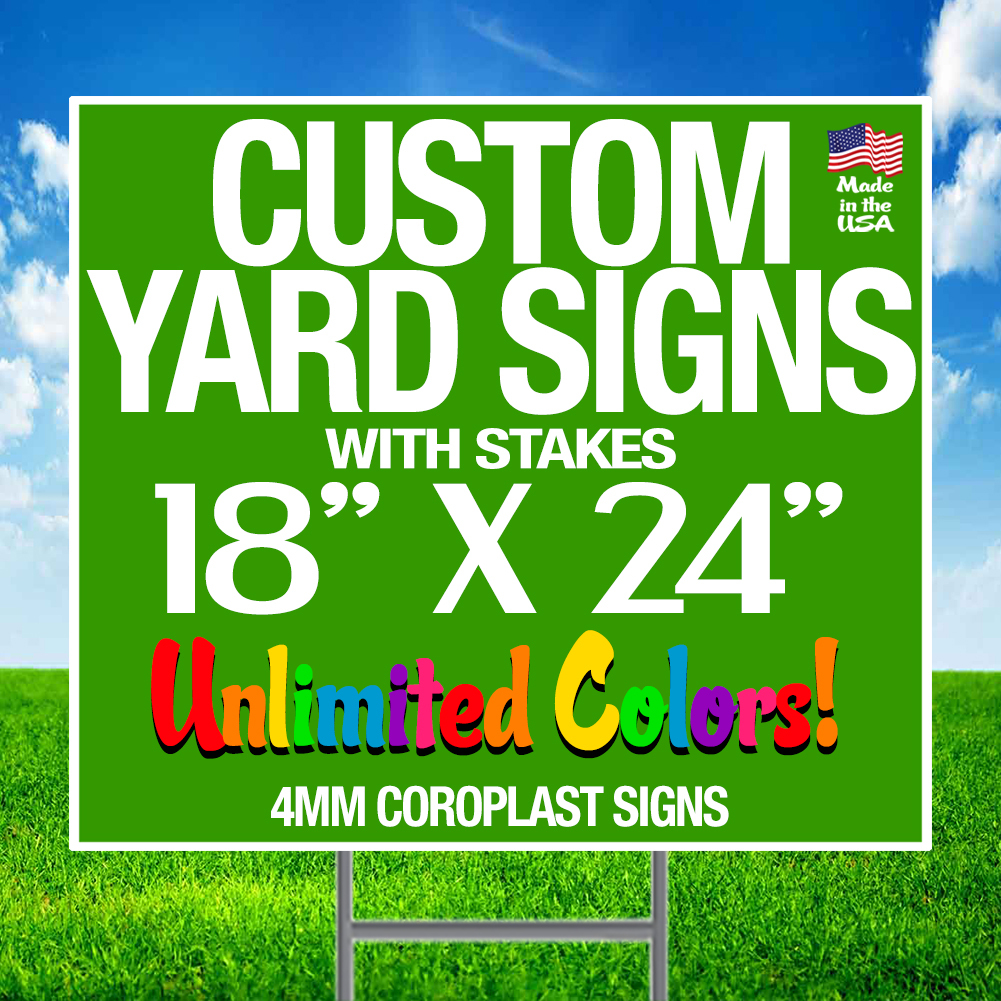 10 18×24 Full Color Yard Signs Custom 2-Sided + Stakes