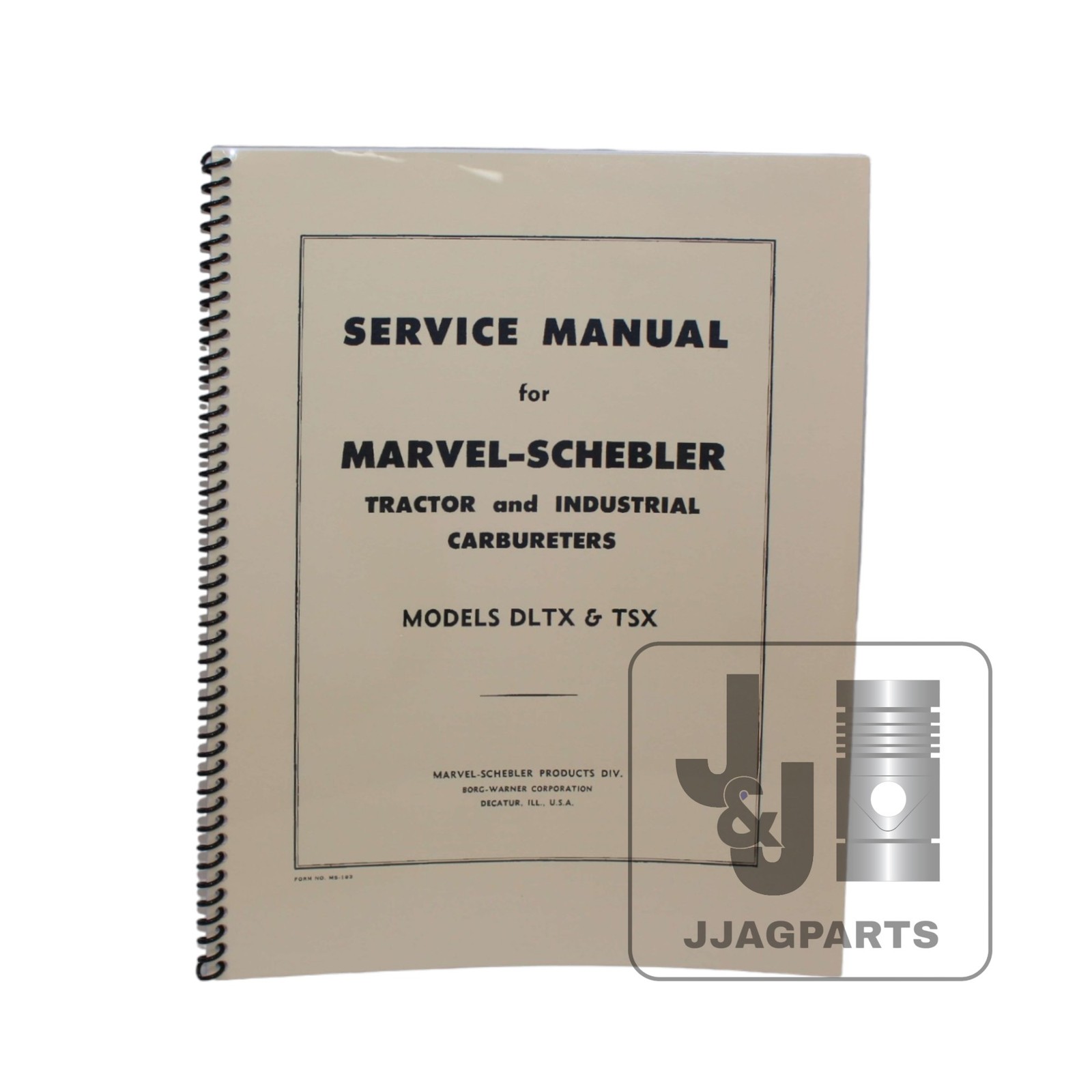 Marvel Schebler TSX & DLTX Carburetor Service Manual fits John Deere Tractor