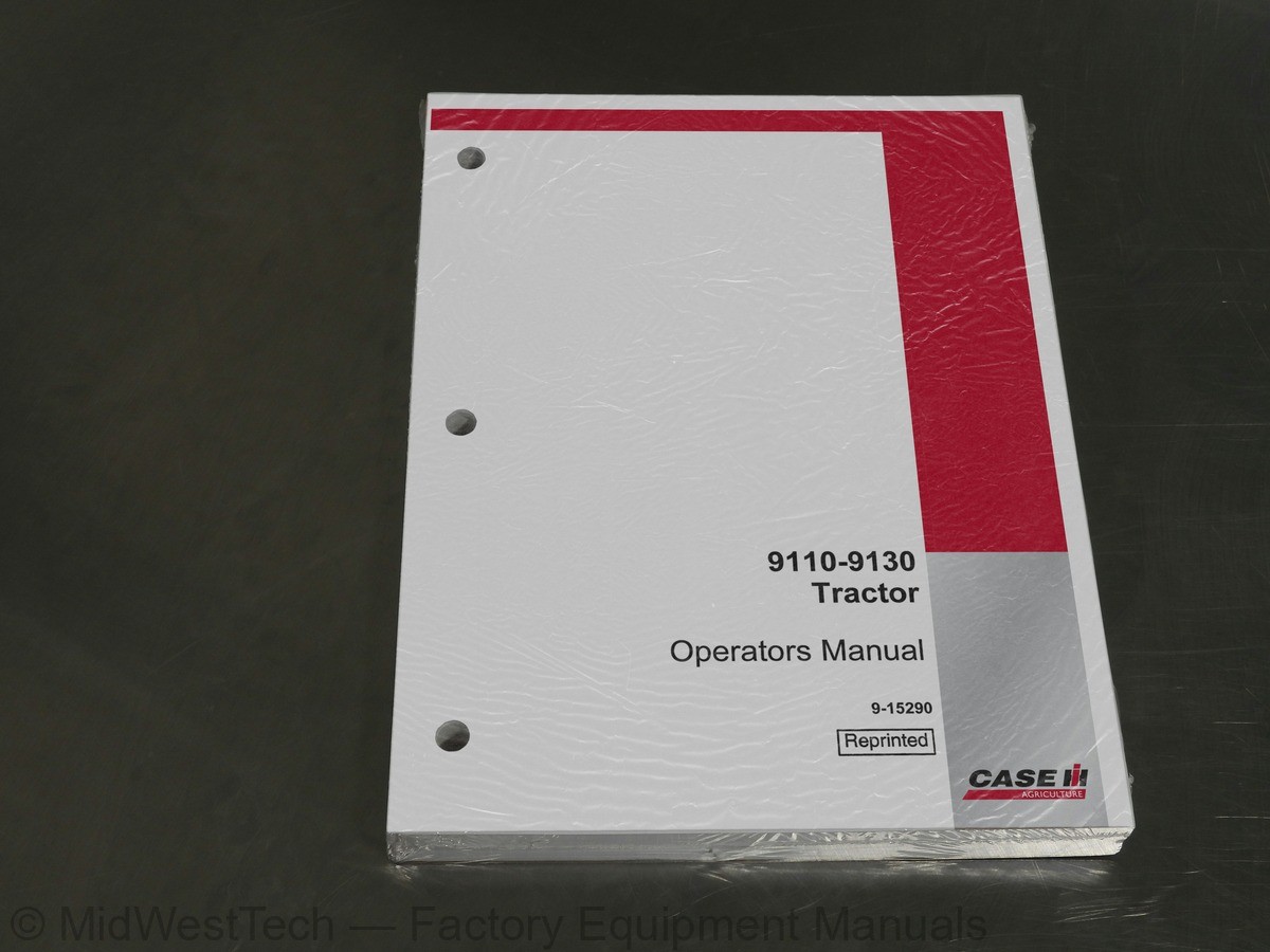 Case 9110, 9120, 9130 Tractor Operator’s Manual Owners Book MPN 9-15290