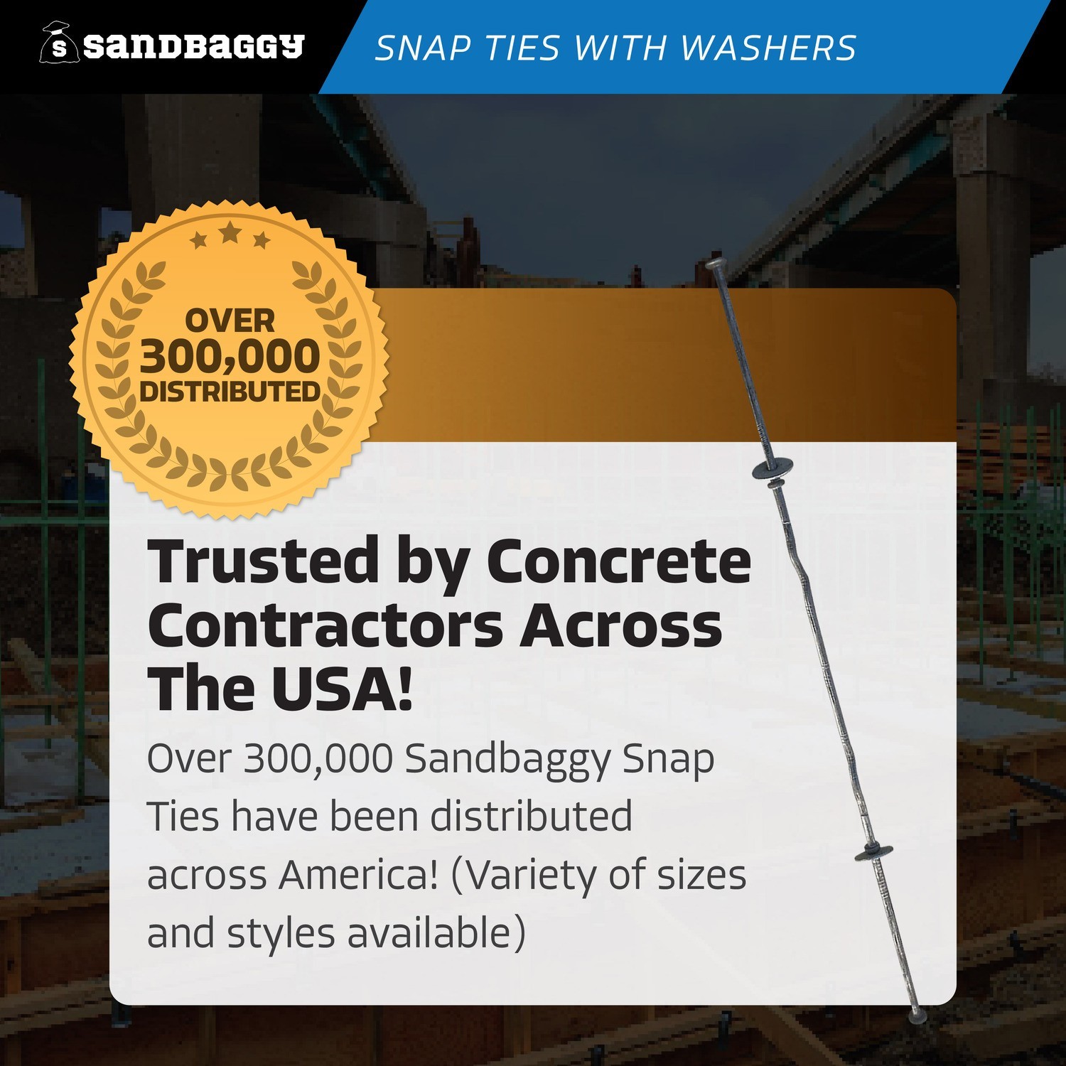 Sandbaggy 10″ x 4 ¾» Standard Snap Ties For Concrete Forms – 1″ Flat Washer