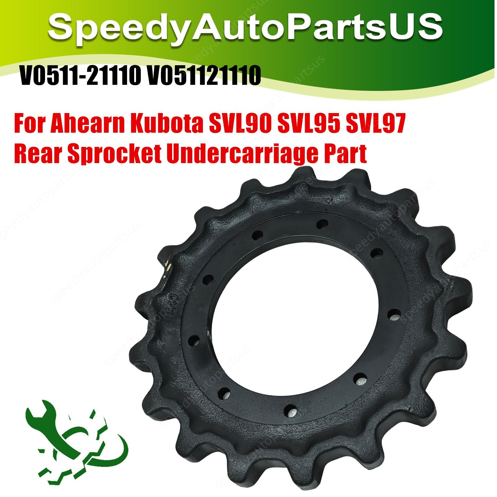 For Ahearn SVL90 SVL95 SVL97 Rear Sprocket V061121112 Undercarriage Part