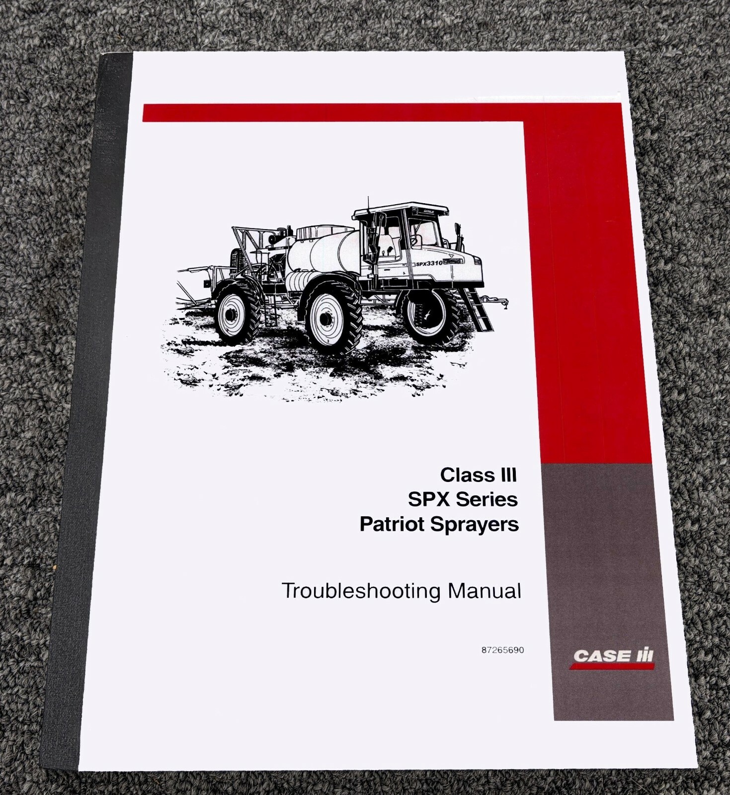 Case IH Class III SPX Series SPX3310 Patriot Sprayer Troubleshooting Manual