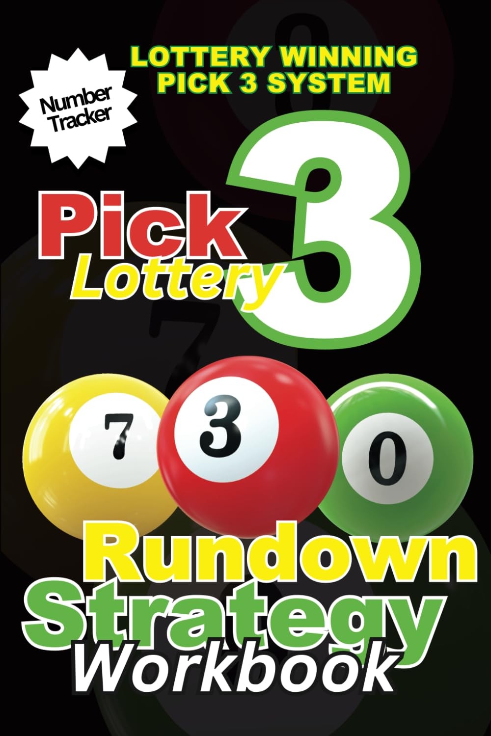 Pick 3 Lottery Book 730 Rundown Method Strategy Workbook: How to Win the…