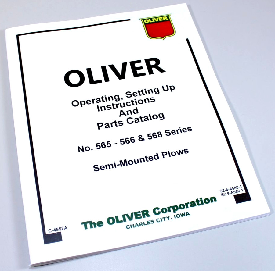 Oliver 565 566 568 Semi-Mounted Plows Owners Operators Manual Parts Catalog