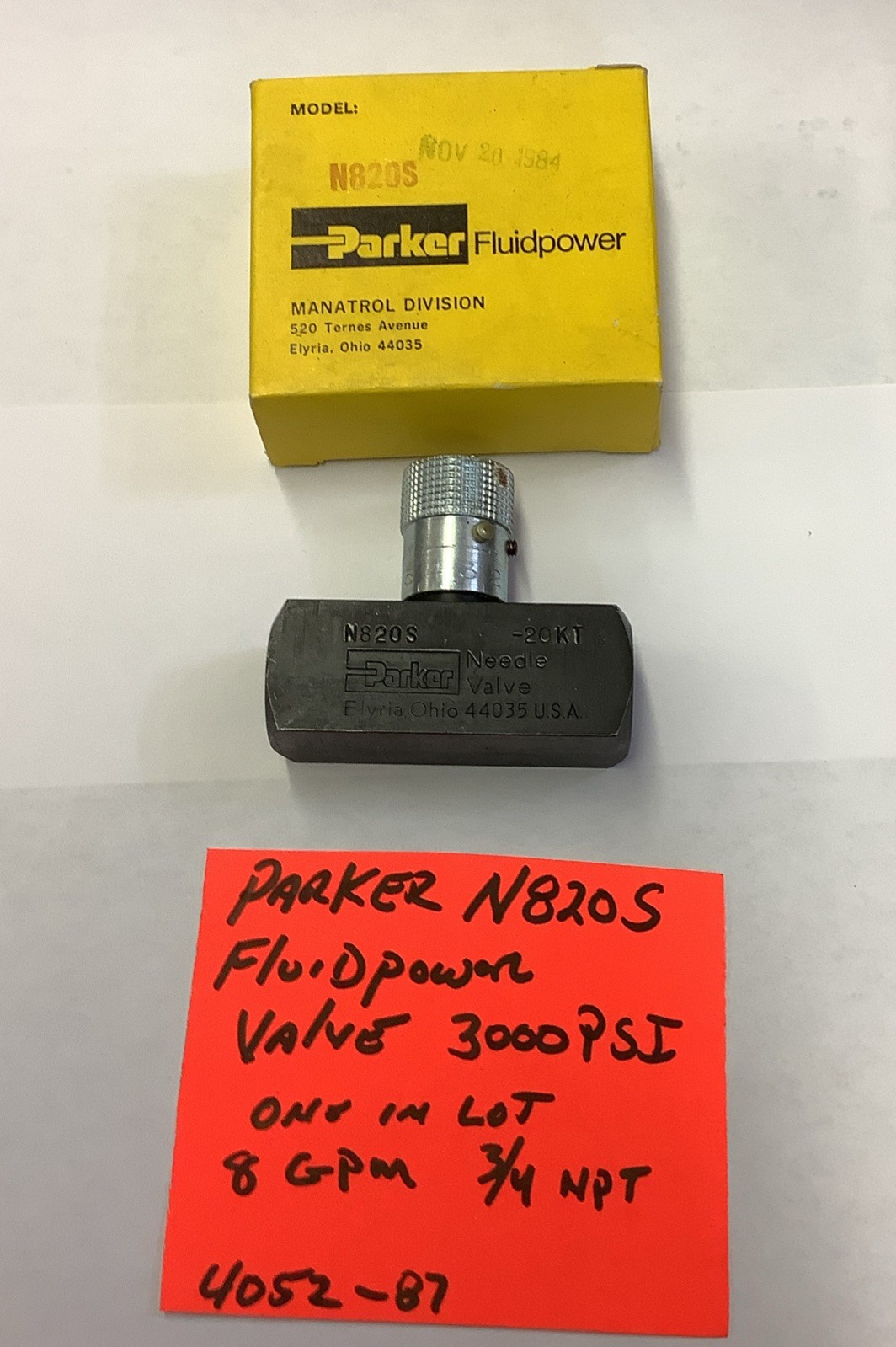 PARKER needle valve N820S, 3000PSI,8 GPM, 3/4”, (1 In Lot) 4052-87