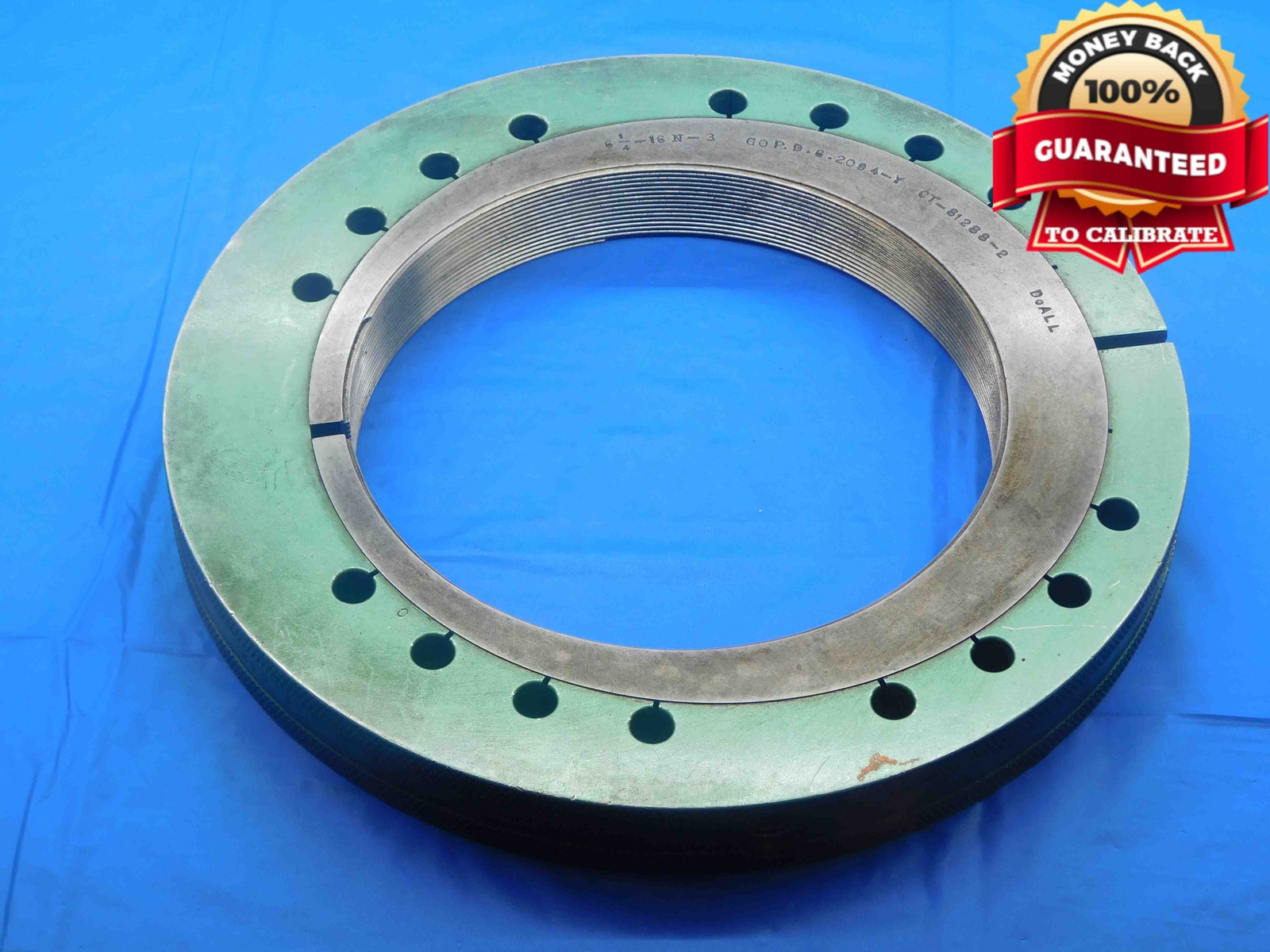 6 1/4 16 N 3 THREAD RING GAGE 6.25 6.250 6.2500 GO ONLY P.D. = 6.2094 CHECK
