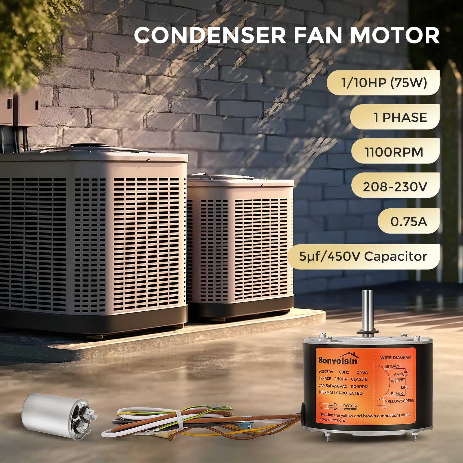 Bonvoisin Condenser Fan Motor 1/10 HP, 1100 RPM, AC Replacement Condenser Fan…