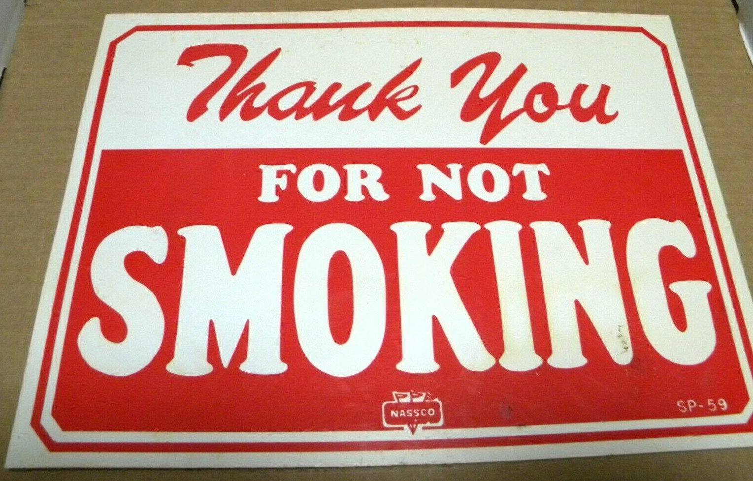 NASSCO THANK YOU FOR NOT SMOKING SIGN SP-59 8X10 PREOWNED