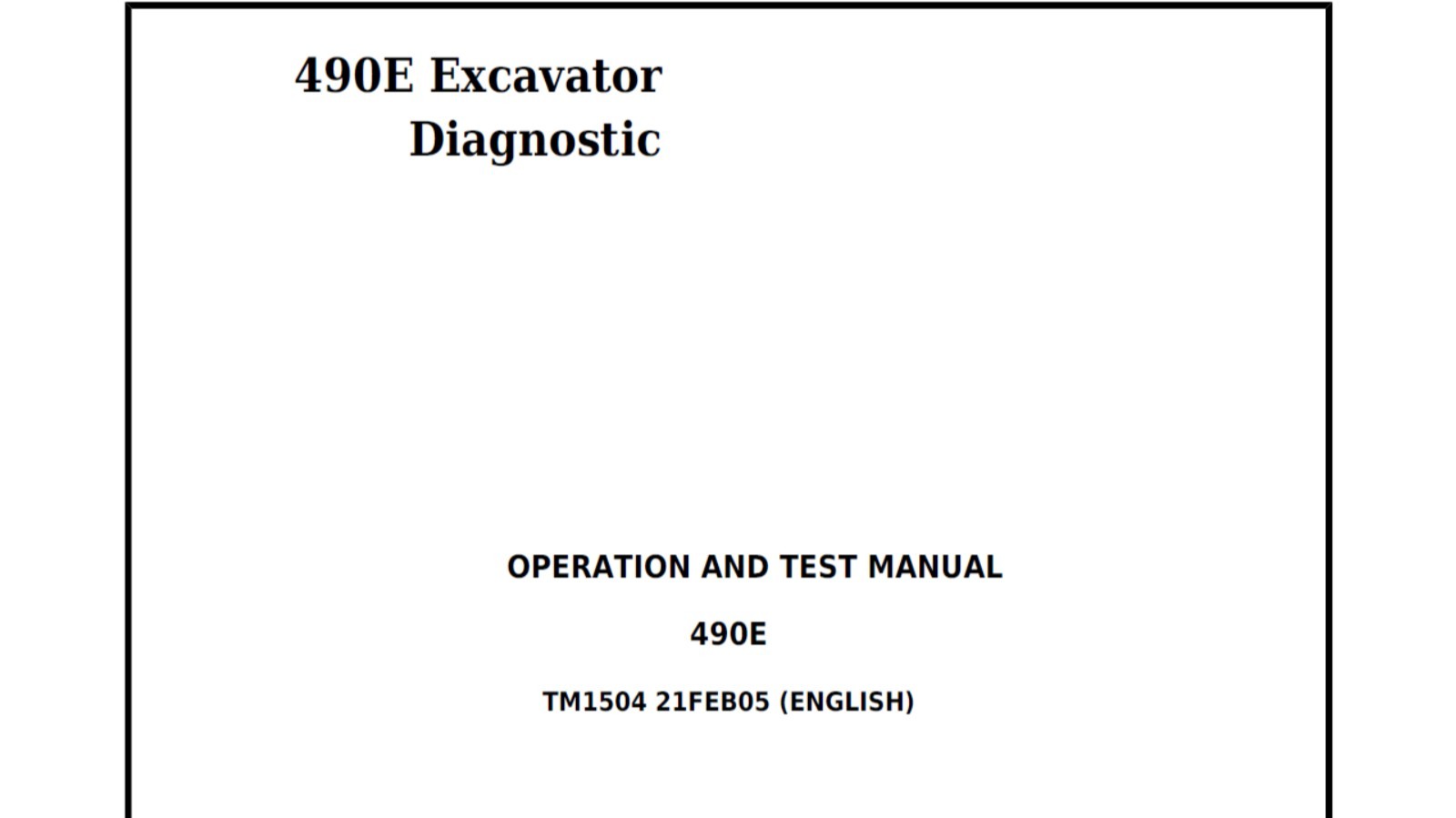John Deere 490E Excavator Diagnostic Operation Test Technical Manual TM1504 PDF
