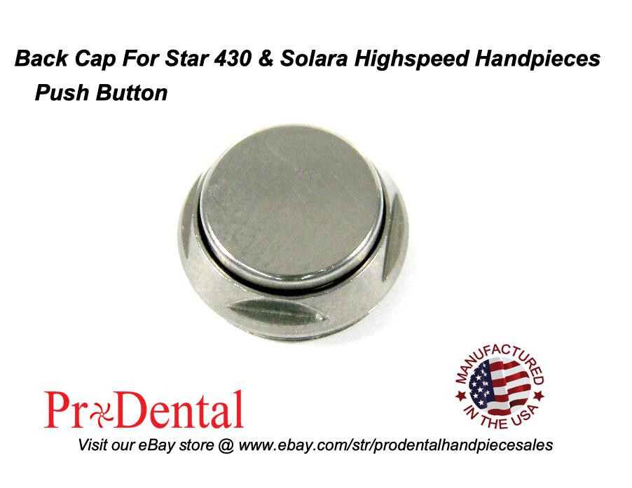 Star 430 SWL SW & Solara Push Button Dental Handpiece Back Cap – ProDental