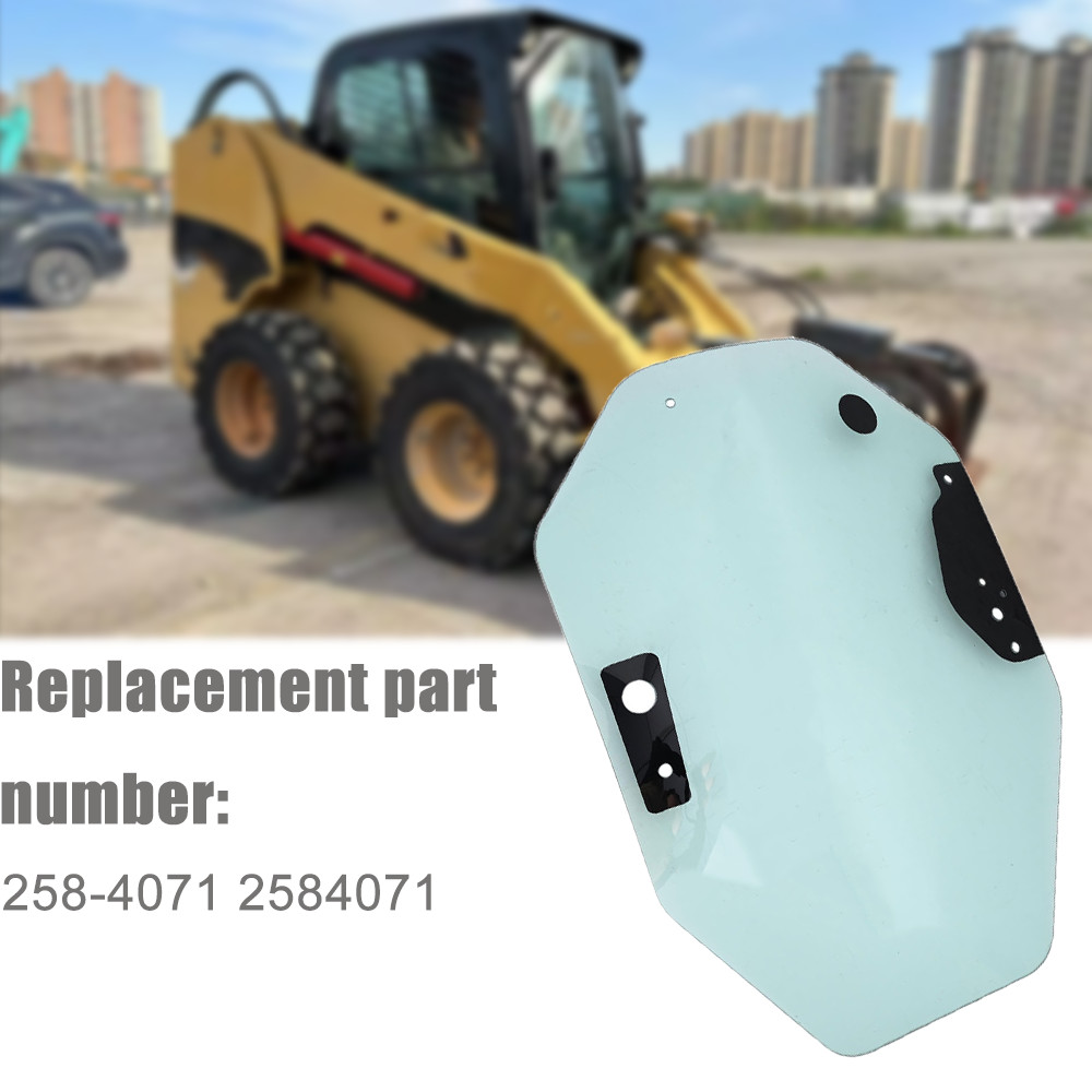 Front Door Glass 258-4071 2584071 For Caterpillar CAT Loader 246C 256C 262C 272C
