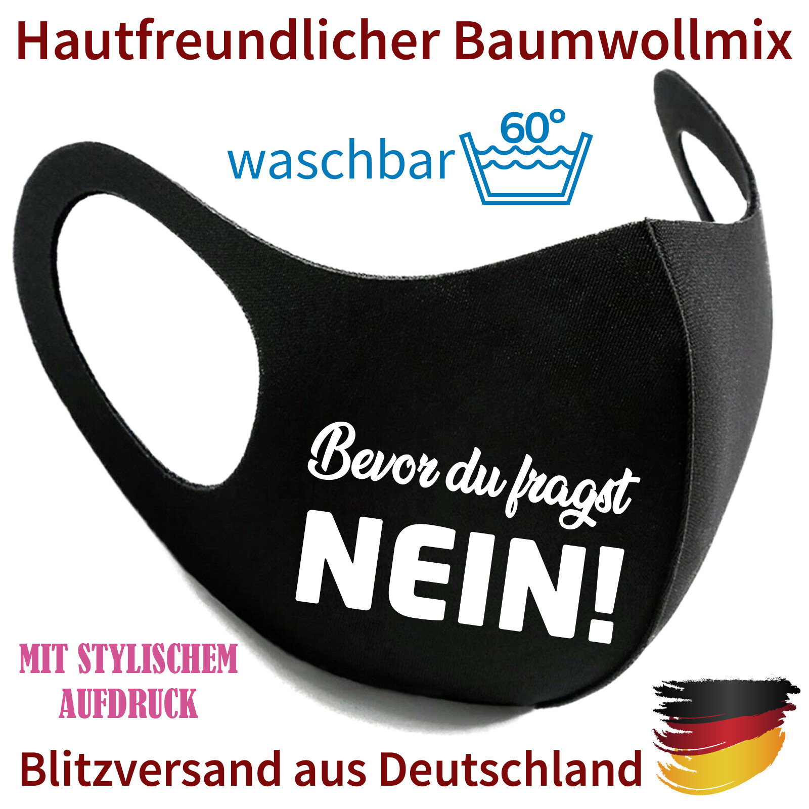 Mouth Mask Nose Mask Face Mask Fashion Mask Before You Ask NO! washable