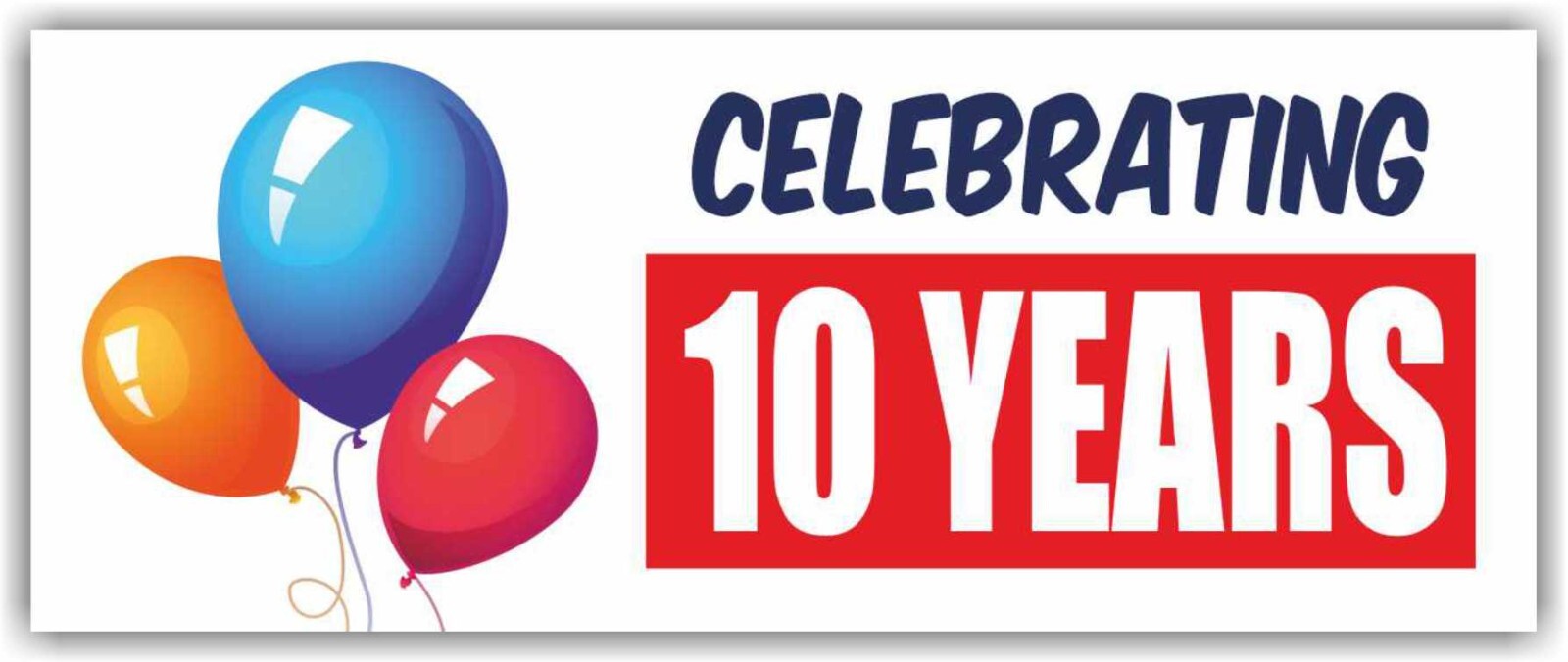 CELEBRATING 10 YEARS Advertising Banner Vinyl Mesh Sign Happy Birthday Holiday